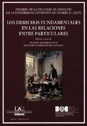 LOS DERECHOS FUNDAMENTALES EN LAS RELACIONES ENTRE PARTICULARES